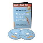 Audiobook. Multumesc ca ma convingi - Jay Heinrichs