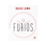 Fii furios - Dalai Lama