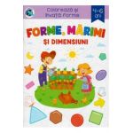 Forme, marimi si dimensiuni. Coloreaza si invata forme 4-6 ani