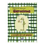 Hieronimus si inventiile sale mult asteptate - Andreas H. Schmachtl