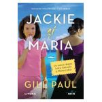 Jackie si Maria - Gill Paul