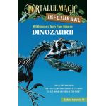 Portalul magic. Infojurnal. Dinozaurii - Will Osborne, Mary Pope Osborne