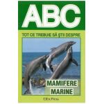 ABC Tot ce trebuie sa stii despre mamifere marine