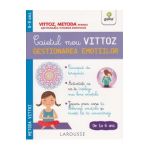 Caietul meu Vittoz: Gestionarea emotiilor - Suzanne Archawski, Suzanne Archawski