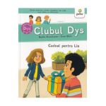 Clubul Dys. Cadoul pentru Lia - Nadine Brun-Cosme