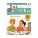 Clubul Dys. Ochelarii lui Tudor - Nadine Brun-Cosme