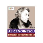 Din cauzele crizei sufletesti de azi + CD - Alice Voinescu