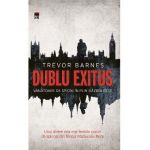 Dublu Exitus - Trevor Barnes
