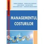 Managementul costurilor - Cristina Otilia Constantin, Ionica Oncioiu, Dan Ioan Topor, Ileana-Sorina Rakos, Constantin Aurelian Ionescu, Sorinel Capusn