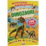 Activitati distractive. Dinozauri - 100 autocolante