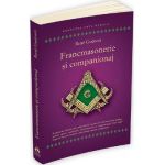Francmasonerie si companionaj - Rene Guenon