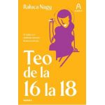 Teo de la 16 la 18 - Raluca Nagy