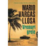 Vremuri grele - Mario Vargas Llosa