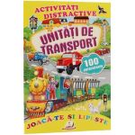 Activitati distractive: Unitati de transport. 100 autocolante
