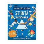 Activitati STEM. Stiinta senzationala - Stephanie Clarkson