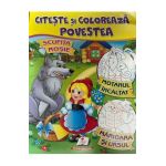 Citeste si coloreaza povestea: Scufita Rosie, Motanul incaltat, Marioara si Ursul