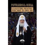 Cugetari pentru fiecare zi din an - Patriarhul Kirill