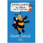 Jurnalul jucariilor lui Robin. Albina Bertie - Ken Lake, Angie Lake