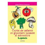 Legumele. Carte de colorat cu ghicitori haioase si educative - Iuliana Petrica Ciobotaru