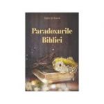 Paradoxurile Bibliei - Taylor G. Bunch