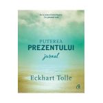 Puterea prezentului. Jurnal - Eckhart Tolle
