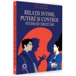 Relatii intime, putere si control. Studii si cercetari - Valentina Rujoiu, Octavian Rujoiu