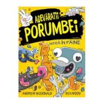 Adevaratii porumbei. Vol.6: Intra in paine - Andrew McDonald, Ben Wood
