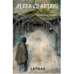 Aleea cu artari - Alexandru Tatomir