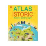 Atlas istoric ilustrat pentru copii