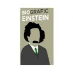 BioGrafic Einstein. Biografia lui Einstein - Brian Clegg