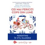 Cei mai fericiti copii din lume - Rina Mae Acosta, Michele Hutchison
