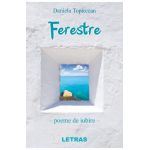 Ferestre. Poeme de iubire - Daniela Topircean