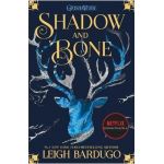 Shadow and Bone. Shadow and Bone #1 - Leigh Bardugo