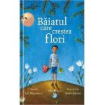 Baiatul care crestea flori - Jen Wojtowicz