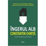 Ingerul alb - Constantin Chirita
