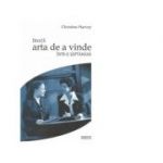 Invata arta de a vinde intr-o saptamana - Christine Harvey