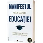 Manifestul educatiei - Andy Szekely