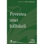 Povestea unei balbaieli - Vida Gabor