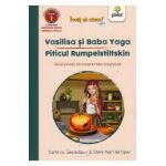 Vasilisa si Baba Yaga. Piticul Rumpelstiltskin. Doua povesti de complexitate progresiva