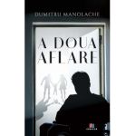 A doua aflare - Dumitru Manolache