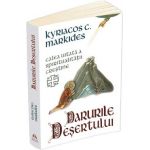 Darurile desertului. Calea uitata a spiritualitatii crestine - Kyriacos C. Markides