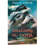 Dragonii nu exista - Phlip Reeve
