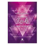 Manualul Reiki. Gradul 2 - Nita Mocanu
