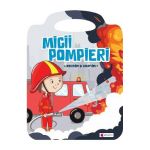 Micii pompieri. Recitam si coloram