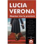 Moartea vine la premiera - Lucia Verona