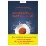 Cafeneaua de la capatul lumii - John P. Strelecky