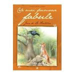 Cele mai frumoase fabule - Jean de La Fontaine