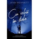 Cu ochii in stele - Jenn Bennett