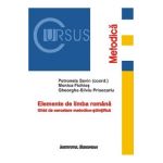 Elemente de limba romana - Petronela Savin, Monica Fichios, Silviu-Gheorghe Prisecariu