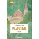 Flavian. Urcusul Vol.3 - Alexandru Torik